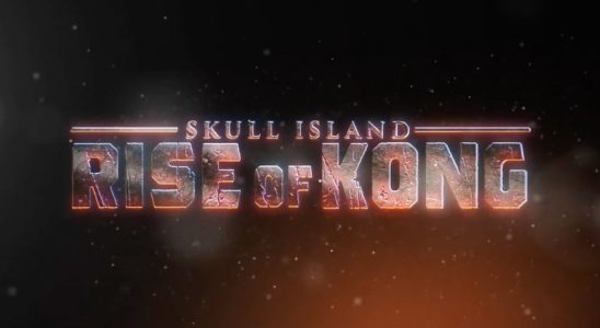 Skull Island Rise Of Kong angekuendigt erscheint im Herbst