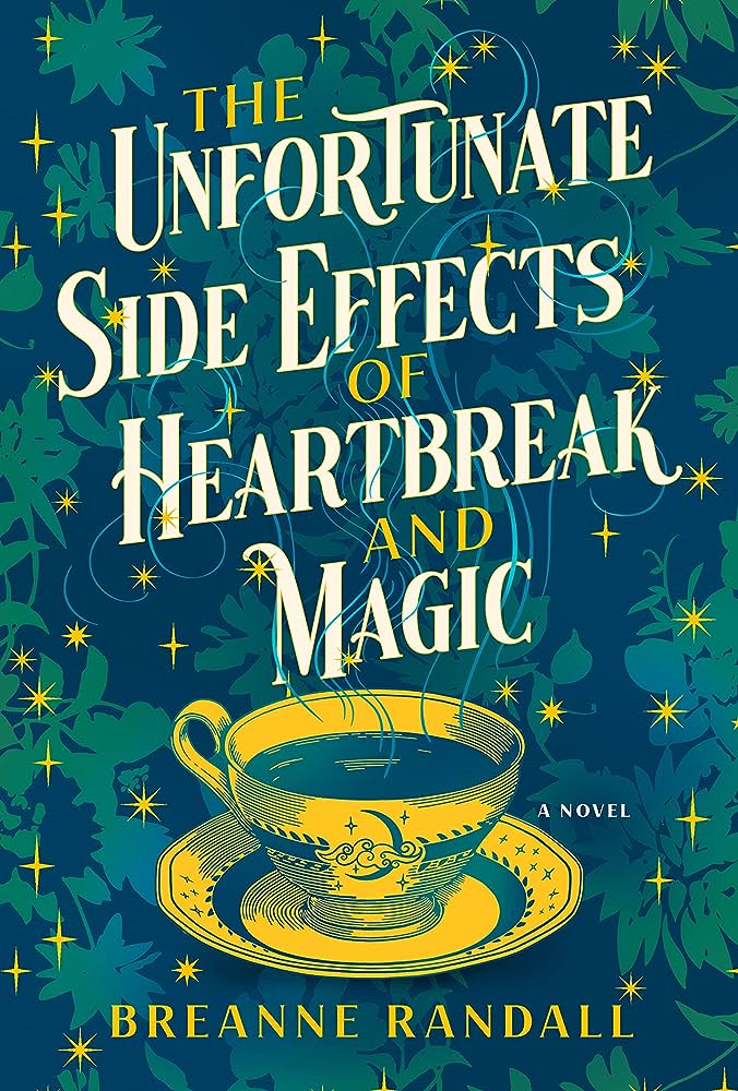 Cover für „The Unfortunate Side Effects of Heartbreak and Magic“ von Breanne Randall, als Teil der besten Fantasy-Bücher von „The Escapist“, die im September 2023 erscheinen.