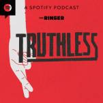 Der neue Truthless Podcast von The Ringer feiert alltaegliche Luegner