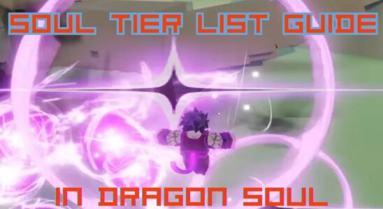 Ultimate Dragon Soul Seelenliste Leitfaden