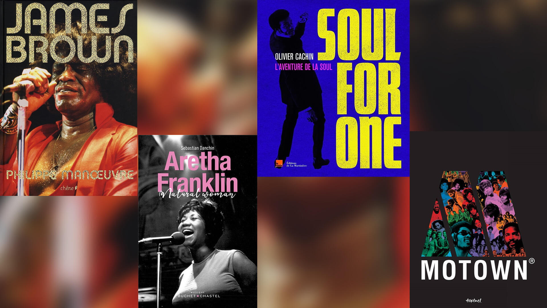 “James Brown”, by Philippe Maneuver (ed. Chêne);  “Aretha Franklin, Natural Woman”, by Sebastian Danchin (ed. Buchet Chastel);  “Soul for one”, by Olivier Cachin (ed. de la Martinière);  “Motown,” by Adam White (Textual ed.).
