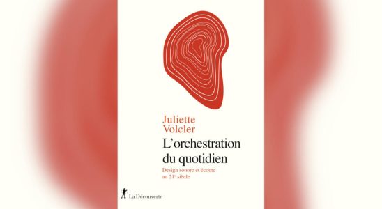 Juliette Volcler sound critic author of The orchestration of everyday