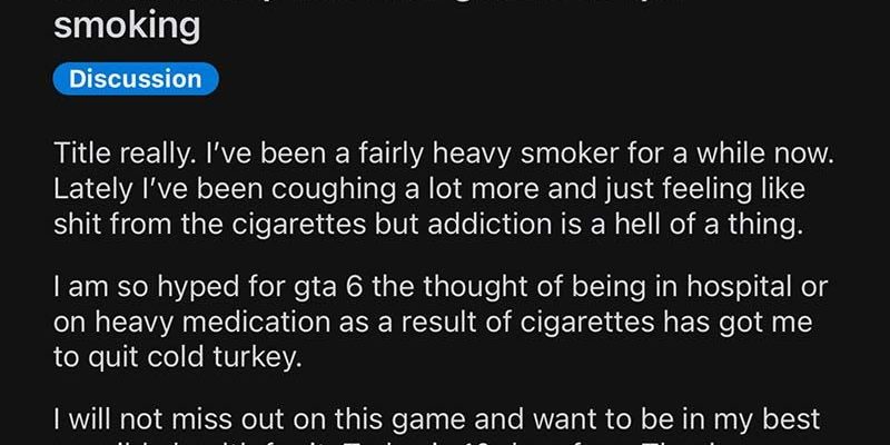 He Quit Smoking Because GTA 6 Will Be Released