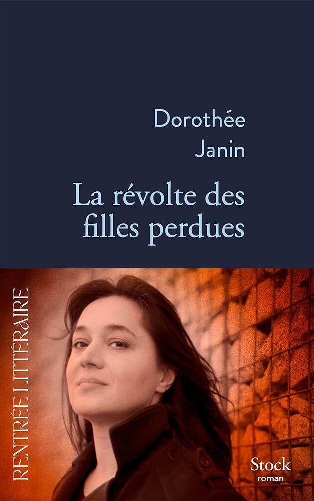 Cover of the novel The Revolt of the Lost Girls by Dorothée Janin