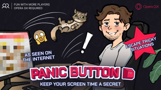 A panic button has been added to the gaming focused Opera