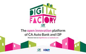 Open innovation CA Auto Bank and I3P present Digital Factory