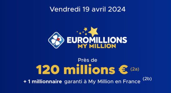 the draw this Friday April 19 2024 120 million euros