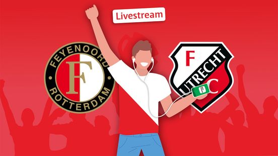 Listen live to Feyenoord FC Utrecht