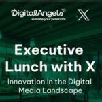 Digital Angels hosts the Executive Lunch with X on innovation